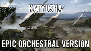 Katyusha Катюша  EPIC Soviet Instrumental Song [upl. by Niram]