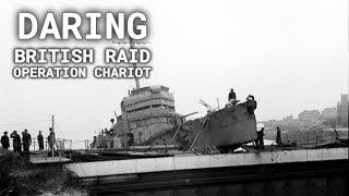 Operation Chariot The British Raid on St Nazaire [upl. by Seira]