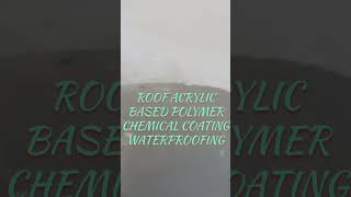 Roof Acrylic Based Polymer Chemical Coating Waterproofing । How to do Old Roof Waterproofing Coating [upl. by Hakym84]