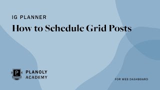 How to Schedule Instagram Grid Posts PLANOLY Web Dashboard Tutorial [upl. by Steck]