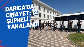 DARICADA CİNAYET 12 ŞÜPHELİ YAKALANDI [upl. by Belmonte]