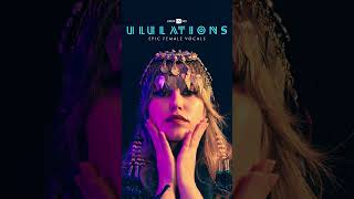 TRAILER 3 Epic Female Vocals ULULATIONS  Sample Library and Kontakt Instrument ululation [upl. by Amisoc]