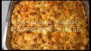 HOW TO MAKE THE BEST MACARONI amp CHEESE 4 [upl. by Merrow]