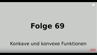 Konkave Funktion konvexe Funktion Wendepunkte Sattelpunkte Differenzialrechnung Folge 69 [upl. by Sewell323]