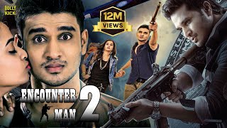 Encounter Man 2  Hindi Dubbed Movies  Nikhil Siddhartha  Nanditha Raj  SumanHindi Action Movies [upl. by Minnnie]