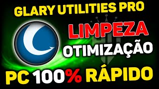 Glary Utilities  LIMPEZA E OTIMIZAÇÃO DO SEU SISTEMA 100 COMPLETO  ASSISTA AGORA [upl. by Ennyleuqcaj]