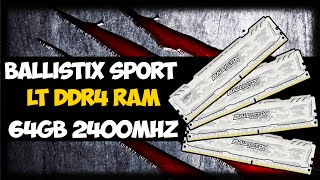 Ballistix Sport LT DDR4 RAM  64GB 2400Mhz Kit Overview [upl. by Tomchay508]