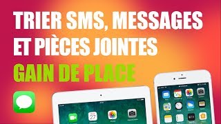 Stockage saturé iPhone iPad • Supprimer et trier les SMS et les Messages [upl. by Sergeant]