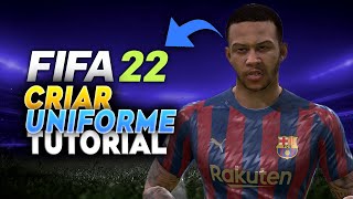 Como CRIAR e INSTALAR UNIFORMES no FIFA 22  TUTORIAL PTBR PC [upl. by Fiore842]