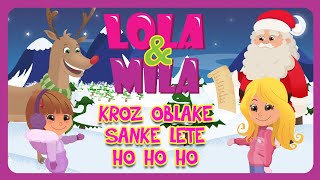 KROZ OBLAKE SANKE LETE HO HO HO  SERGEJ CETKOVIC amp DECIJI HOR quotCAROLIJAquot  lolamila [upl. by Annawik751]