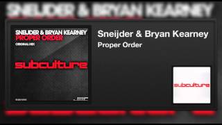 Sneijder amp Bryan Kearney  Proper Order [upl. by Elliot]