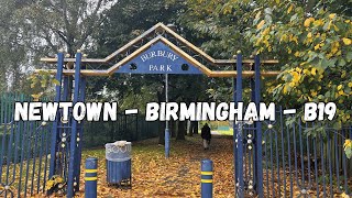 Take A Walk With Us Through The Iconic BURBURY PARK In Newtown Birmingham UK  B19 [upl. by Connel]