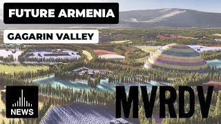 Future Gagarin Valley  MVRDV reveals plans for Visionary Valley of Eden in Armenia [upl. by Earazed]