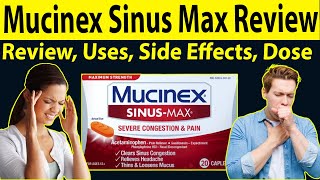 Mucinex sinus max reviews  Mucinex Caplets uses  Pain reliever tablet  Uses Side Effects Dose [upl. by Sheffy863]