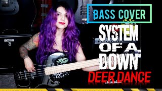 System Of A Down  Deer Dance BASS COVER amp TABS [upl. by Pathe972]