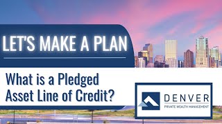 What is a Pledged Asset Line of Credit [upl. by Halla]