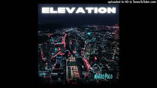 Marko Polo  Elevation prod Gmula [upl. by Yrome]