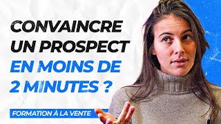 Convaincre son prospect en moins de 2 minutes CAP [upl. by Nnylsor]