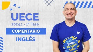 Comentário de Inglês  UECE 20241  1ª Fase  Prof Daniel Nícolas [upl. by Fedora]