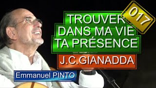 TROUVER DANS MA VIE TA PRÉSENCE  JeanClaude GIANADDA  Instrumental avec les paroles  N°017 [upl. by Rikahs]