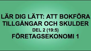 Att bokföra tillgångar och skulder 195  Företagsekonomi 1🍀🌸 [upl. by Rosario]