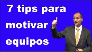 7 tips para motivar equipos de trabajo [upl. by Callista808]