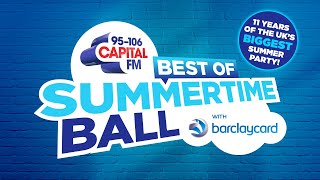 The Best Of Capitals Summertime Ball with Barclaycard  Capital [upl. by Lertsek8]