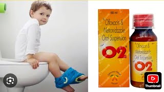 O2 Suspension Ofaloxacin and metronidazole oral suspensionDiarrhea Treatment [upl. by Maury819]