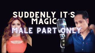 Suddenly Its Magic  Erik Santos x Angeline Quinto karaoke  Male Part Only [upl. by Hedvah702]