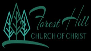 Forest Hill Church of Christ Live Stream [upl. by Lenrow250]