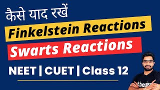 Learn Trick to remember Finkelstein amp Swarts Reactions for NEET 2024 Exam  Class 12  Sunil Sir [upl. by Nevet]