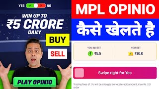 MPL Opinio Game Kaise Khele  MPL Opinion Se Paise Kaise Kamaye 2023  self earning app [upl. by Viviyan593]