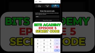 Bits Academy Episode 5 Secret Code  Bits Secret code  Cryptocurrency Regulation Bits code  Bits [upl. by Einnep]