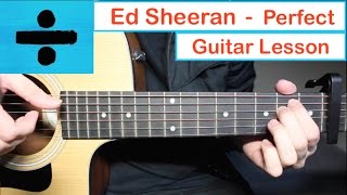 Ed Sheeran  PERFECT  Guitar Lesson Tutorial How to play Chords [upl. by Natsuj48]