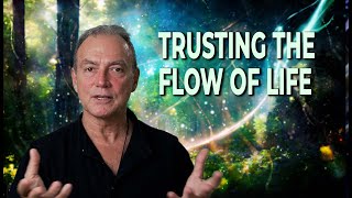 Trusting the flow of life [upl. by Yellat]