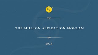 The Million Aspiration Monlam [upl. by Floridia965]