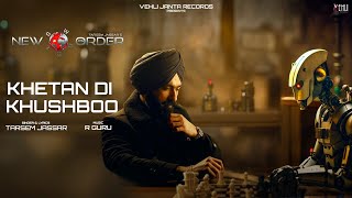 Kheta Di Khushboo Lyrical Video Tarsem Jassar  R Guru  New Order  Latest Punjabi Song [upl. by Yorgos]