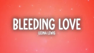 Leona Lewis  Bleeding Love Lyrics [upl. by Handal]