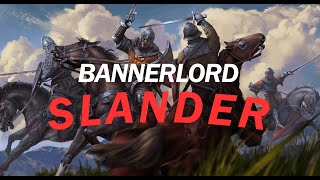 MampB BANNERLORD SLANDER [upl. by Dagny]