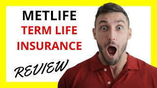 🔥 MetLife Term Life Insurance Review Pros and Cons [upl. by Eilojne]