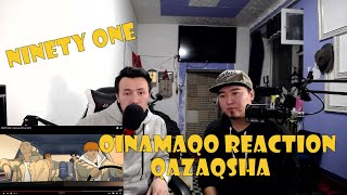 NINETY ONE OINAMAQO Reaction Mongolian Kazakh [upl. by Enelyak]