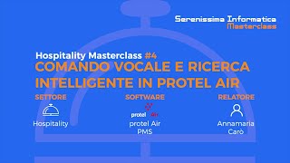 Hospitality Masterclass 4  Comando vocale e ricerca intelligente nel PMS in Cloud protel Air [upl. by Harragan95]