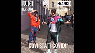 Franco und Luigi  CoVi statt Covid [upl. by Tnairb]