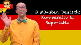 Comparative amp Superlative Adjectives  3 Minuten Deutsch 62  Deutsch lernen [upl. by Ivers]