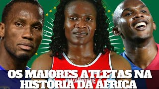 OS MAIORES ATLETAS NA HISTÓRIA DA ÁFRICA 😲 [upl. by Anahsahs]