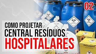 Como Projetar uma CENTRAL DE RESÍDUOS HOSPITALARES 2  Cláudio Zunino [upl. by Annhej]