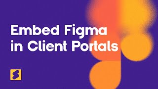 Embedding Figma Designs Into Your Client Portal [upl. by Eireva]