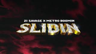 21 Savage x Metro Boomin  Slidin Official Audio [upl. by Eltsyrk]