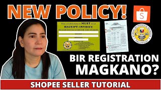 NEW POLICY FOR SHOPEE TIKTOK LAZADA SELLERS BIR Registration Shopee Seller Tutorial 2024 [upl. by Tavie192]