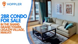 2BR Condo For Sale in The Shang Grand Tower Legazpi Village Makati [upl. by Assirram]